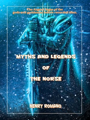cover image of MYTHS AND  LEGENDS OF THE NORSE
